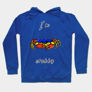 I'm Crabby Hoodie